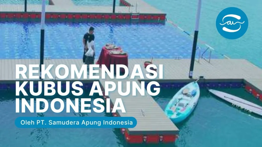 Rekomendasi Kubus Apung Indonesia dengan Kualitas Terbaik